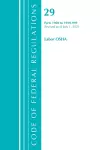 Code of Federal Regulations, Title 29 Labor/OSHA 1900-1910.999, Revised as of July 1, 2021 cover