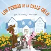 Los Perros de la Calle Cielo cover