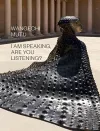 Wangechi Mutu: I Am Speaking, Are You Listening? cover