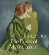 Inside Out: The Prints of Mary Cassatt cover