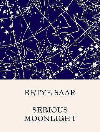 Betye Saar: Serious Moonlight cover