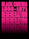 Regeneration: Black Cinema, 1898–1971 cover