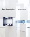 Sarah Oppenheimer: Sensitive Machine cover