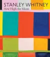 Stanley Whitney: How High the Moon cover