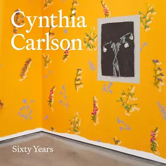 Cynthia Carlson: Sixty Years cover