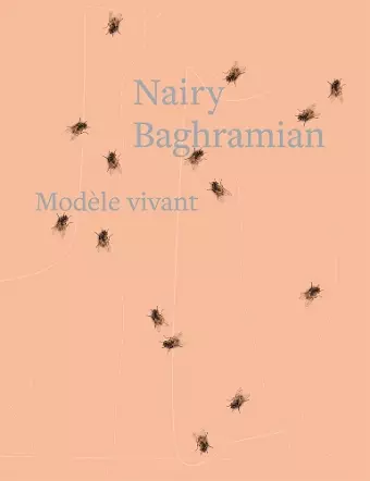 Nairy Baghramian: Modèle Vivant cover