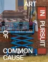 Art in Pursuit of Common Cause cover