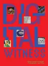 Digital Witness: Revolutions in Design, Photography, and Film cover