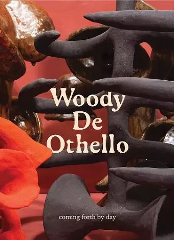 Woody De Othello: coming forth by day cover