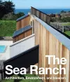 The Sea Ranch: Architecture, Environment, and Idealism cover