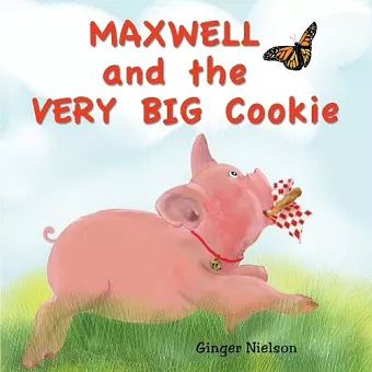 Maxwell and the Very Big Cookie cover