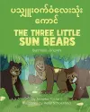 The Three Little Sun Bears (Burmese-English) cover