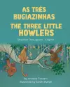 The Three Little Howlers (Brazilian Portuguese-English) cover