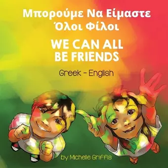 We Can All Be Friends (Greek-English) cover