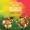 We Can All Be Friends (Bengali-English) cover