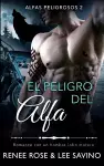 El peligro del alfa cover