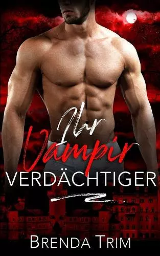 Ihr Vampir Verdächtiger cover