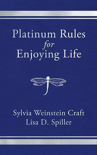 Platinum Rules for Enjoying Life cover