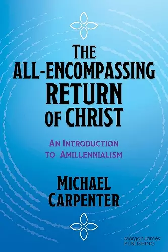 The All-Encompassing Return of Christ cover