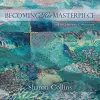 Becoming His Masterpiece cover