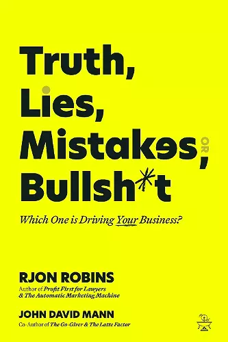 Truth, Lies, Mistakes, or Bullsh*t cover