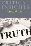 Critical Insights: Truth & Lies cover