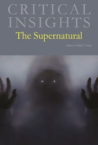Critical Insights: the Supernatural cover