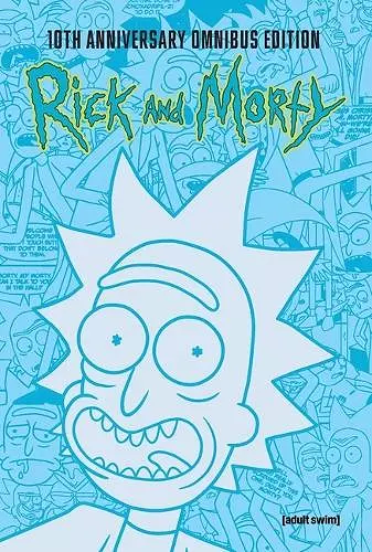 Rick and Morty 10th Anniversary Omnibus Vol. 1 cover
