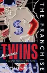 The Franchise: Minnesota Twins cover