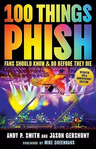 100 Things Phish Fans Should Know & Do Before They Die cover