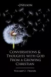 Conversations & Thoughts with God From a Growing Christian - Volume # 2 - Prayers cover