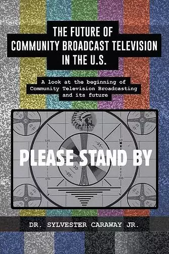 The Future of Community Broadcast Television in the U.S. cover