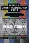 The Future of Community Broadcast Television in the U.S. cover