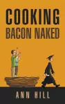 Cooking Bacon Naked cover