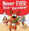 Never EVER Race a Reindeer cover