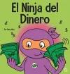 El Ninja del Dinero cover