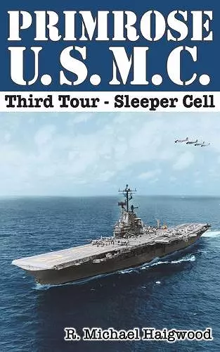 Primrose U.S.M.C. Third Tour cover