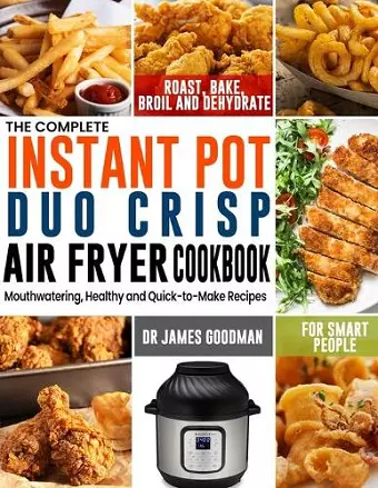 The Complete Instant Pot Duo Crisp Air Fryer Cookbook cover