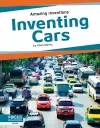 Amazing Inventions: Inventing Cars cover