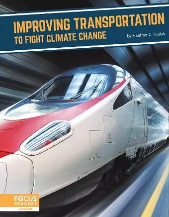 Improving Transportation to Fight Climate Change cover