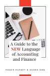 A Guide to the New Language of Accounting and Finance cover