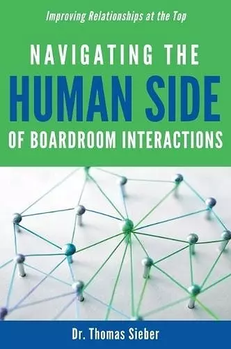Navigating the Human Side of Boardroom Interactions cover
