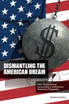 Dismantling the American Dream cover