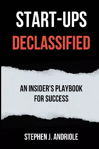 Start-Ups DECLASSIFIED cover