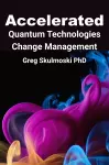 Accelerated Quantum Technologies Change Management cover
