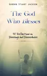 The God Who Blesses cover