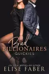 Bad Billionaires Quickies cover