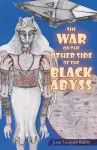 The War on the Other Side of the Black Abyss cover