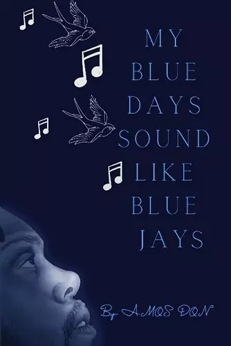 My Blue Days Sound Like Blue Jays cover