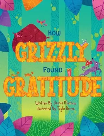 How Grizzly Found Gratitude cover